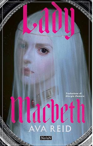 Lady Macbeth by Ava Reid