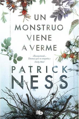 Un monstruo viene a verme by Patrick Ness