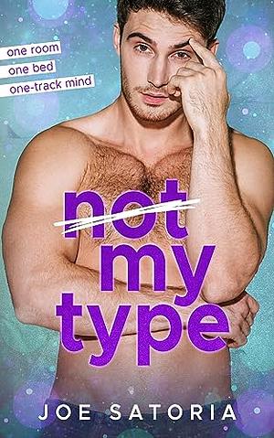 Not My Type by Joe Satoria