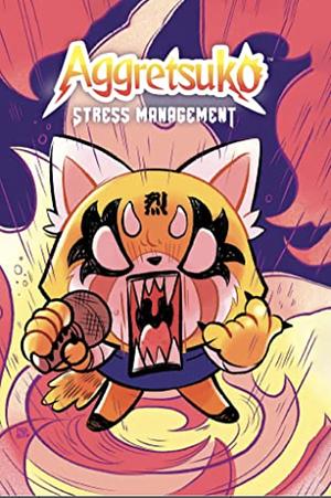 Aggretsuko Stress Management by Daniel Barnes, Michelle Gish, Sarah Stern