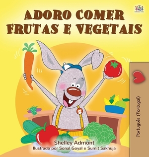 I Love to Eat Fruits and Vegetables (Portuguese Edition- Portugal) by Kidkiddos Books, Shelley Admont