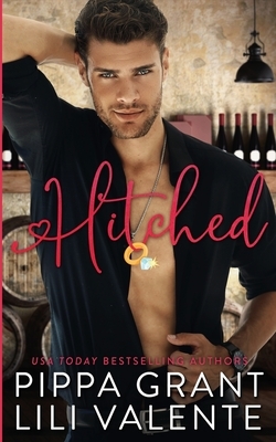 Hitched by Pippa Grant, Lili Valente