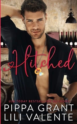 Hitched by Lili Valente, Pippa Grant