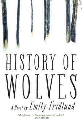 History of Wolves by Emily Fridlund