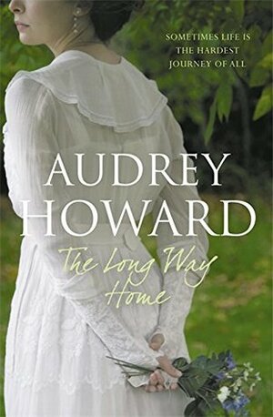 The Long Way Home by Audrey Howard