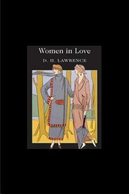 Women in Love by D.H. Lawrence