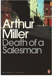 Death of a Salesman. by Arthur Miller