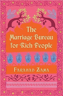 The Marriage Bureau for Rich People: Marriage Bureau for Rich People Series, Book 1 by Tania Rodrigues, Farahad Zama