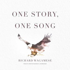 One Story, One Song by Richard Wagamese