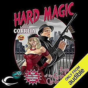 Hard Magic: by Larry Correia, Bronson Pinchot