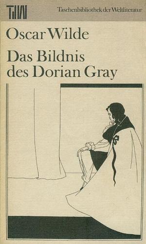 Das Bildnis des Dorian Gray by Oscar Wilde
