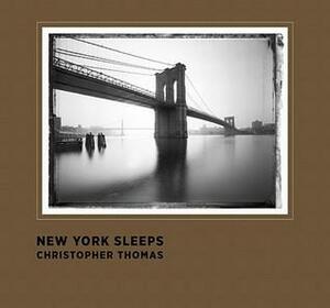 New York Sleeps by Petra Giloy-Hirtz, Christopher Thomas, Ira Stehmann