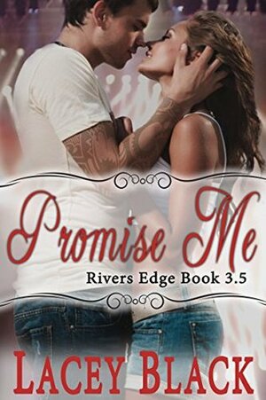 Promise Me by Lacey Black