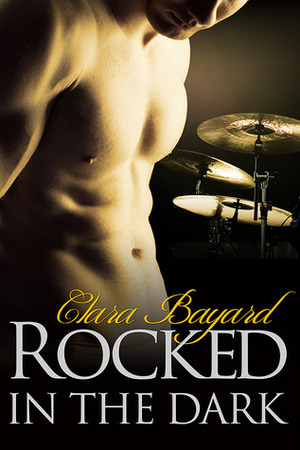 Rocked in the Dark by Clara Bayard