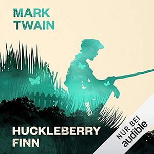 Huckleberry Finn by Mark Twain