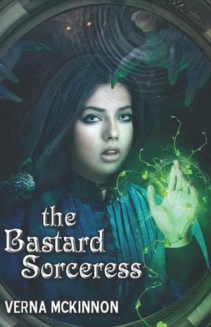 Bastard Sorceress by Verna McKinnon