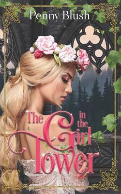 The Girl in the Tower by Penny Blush