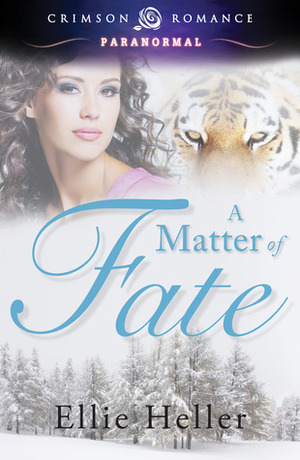 A Matter of Fate by Ellie Heller