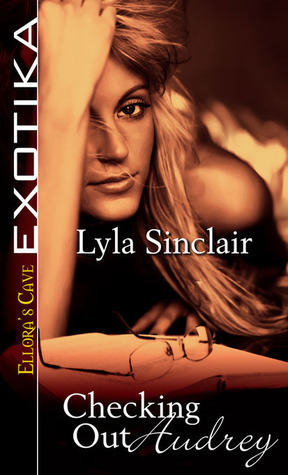Checking Out Audrey by Lyla Sinclair