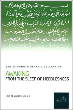 Awaking from the Sleep of Heedlessness by ابن الجوزي, ابن الجوزي