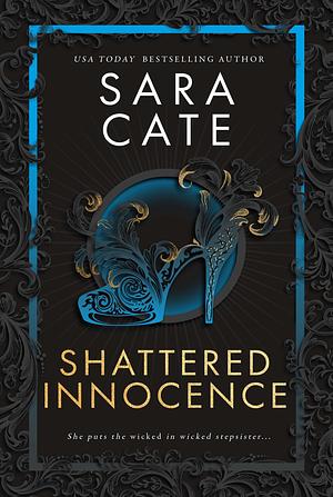 Shattered Innocence by Sara Cate