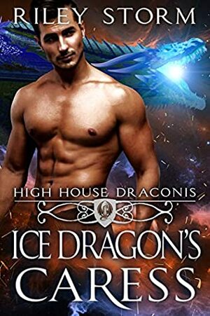 Ice Dragon's Caress by Riley Storm