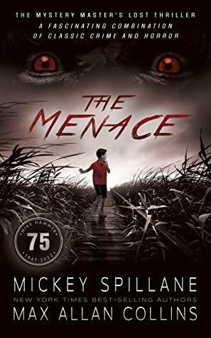 The Menace: A Thriller by Mickey Spillane, Max Allan Collins