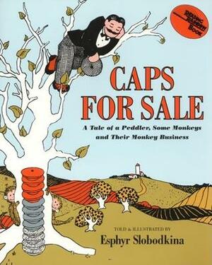 Caps for Sale (1 Paperback/1 CD) [With Paperback Book] by Esphyr Slobodkina