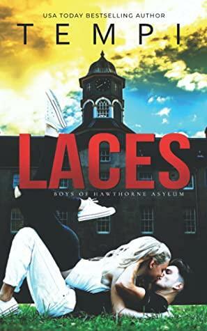 Laces: : An Asylum Bully Romance by Tempi