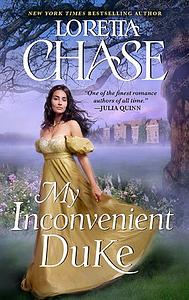 My Inconvenient Duke by Loretta Chase