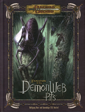 Expedition to the Demonweb Pits by Wolfgang Baur, Gwendolyn F.M. Kestrel