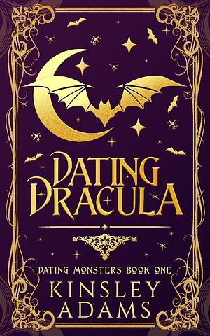 Dating Dracula by Kinsley Adams