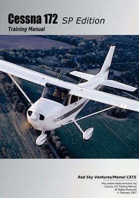 Cessna 172SP Training Manual by Danielle Bruckert, Oleg Roud