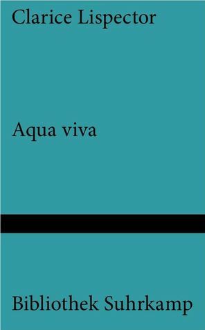 Aqua viva by Clarice Lispector