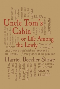 Uncle Tom's Cabin by Harriet Beecher Stowe