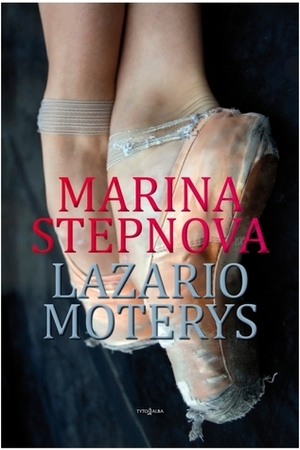 Lazario moterys by Sigitas Parulskis, Marina Stepnova