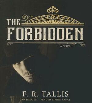 The Forbidden by F.R. Tallis