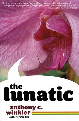 The Lunatic by Anthony C. Winkler