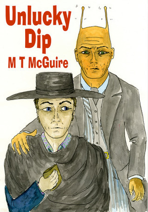 Unlucky Dip by M T McGuire
