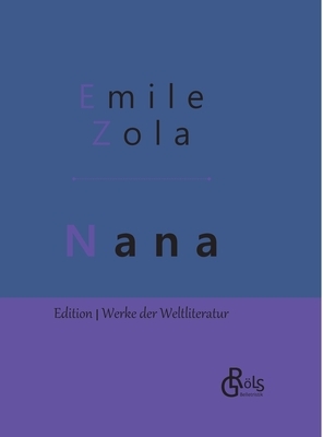 Nana by Émile Zola