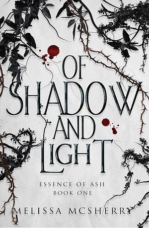 Of Shadow And Light by Melissa McSherry