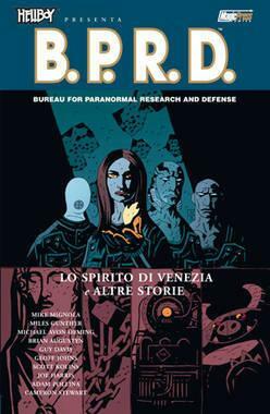 B.P.R.D., Vol. 2: Lo spirito di Venezia e altre storie by Geoff Jones, Miles Gunther, Scott Kolins, Mike Mignola, Michael Avon Oeming, Joe Harris, Brian Augustyn, Adam Pollina, Cameron Stewart, Guy Davis