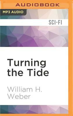 Turning the Tide by William H. Weber