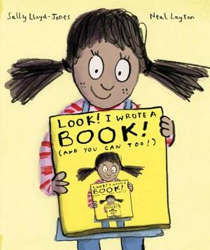 Look! I Wrote a Book! (and You Can Too!) by Sally Lloyd-Jones