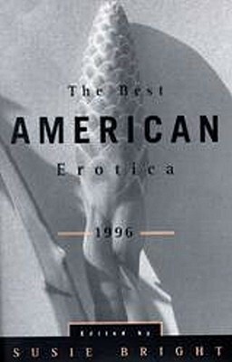The Best American Erotica 1996 by Susie Bright