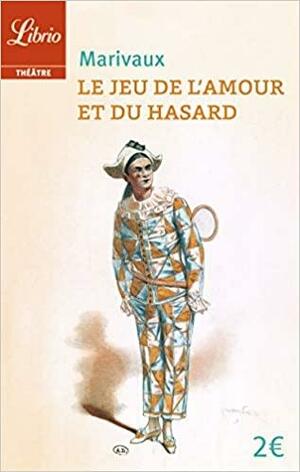 Le jeu de l'amour et du hasard (Théâtre) by Marivaux