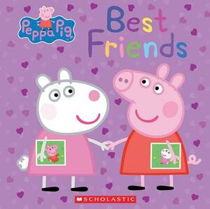 Best Friends (Peppa Pig) by Scholastic, Inc