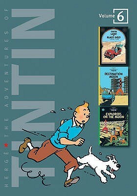 The Adventures of Tintin: Volume 6: Land of Black Gold / Destination Moon / Explorers on the Moon by Hergé