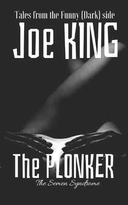 The Plonker by Joe King