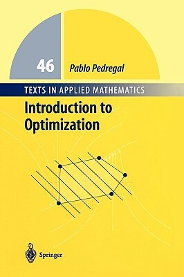 Introduction to Optimization by Pablo Pedregal